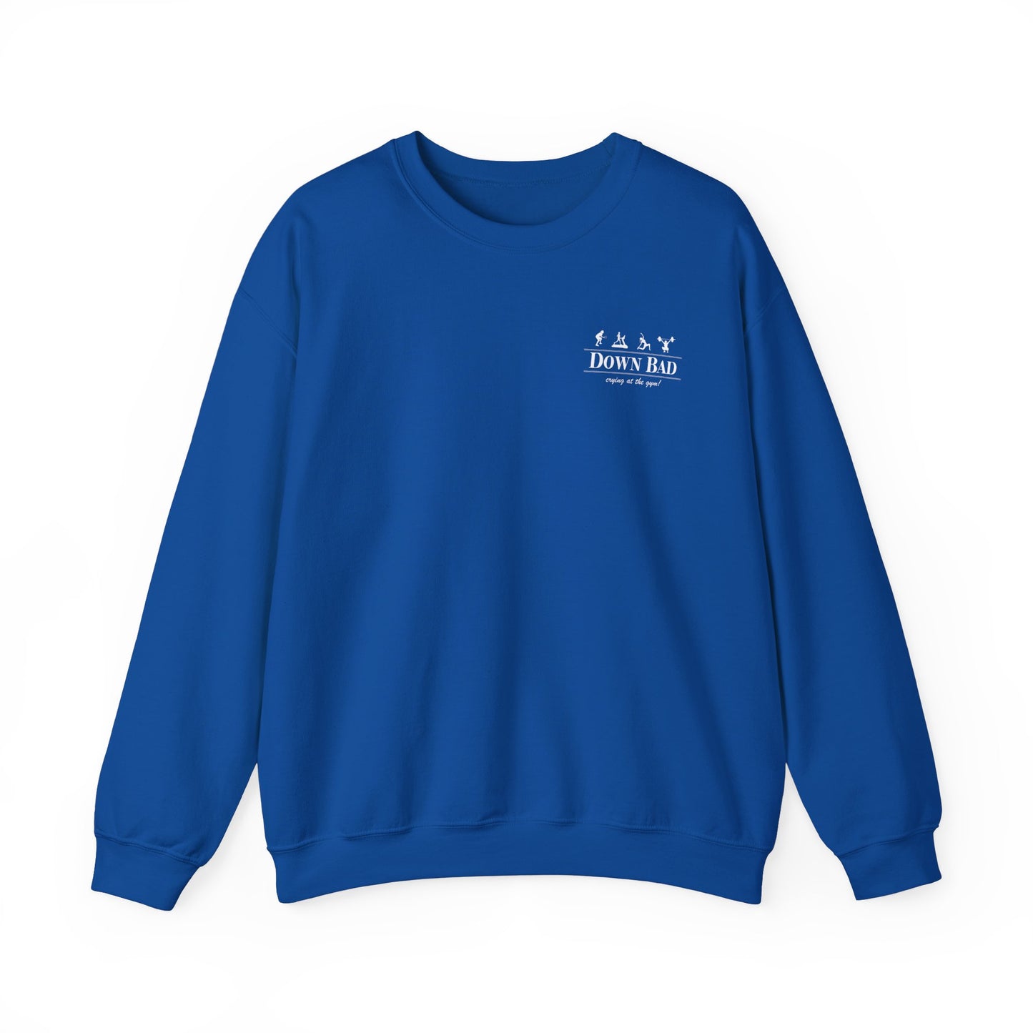 Down Bad Retro Gym Crewneck (Front and Back)
