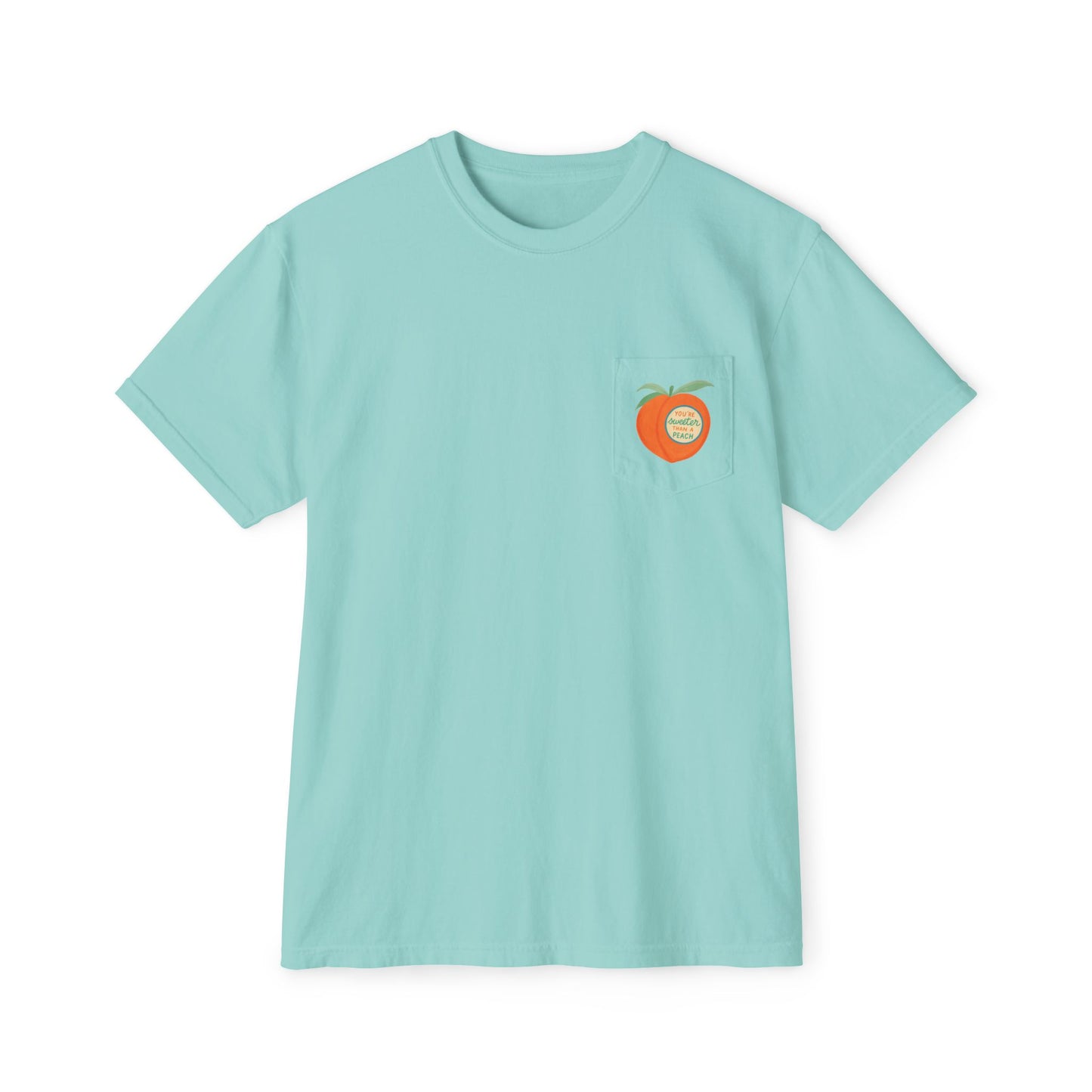 You're Sweeter Than A Peach Pocket Tee