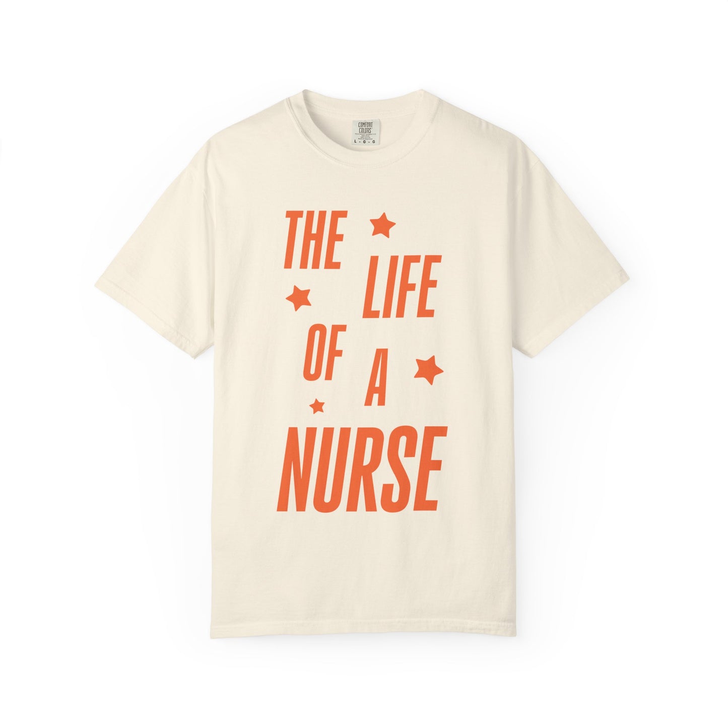 The Life of a Nurse Showgirl Tee