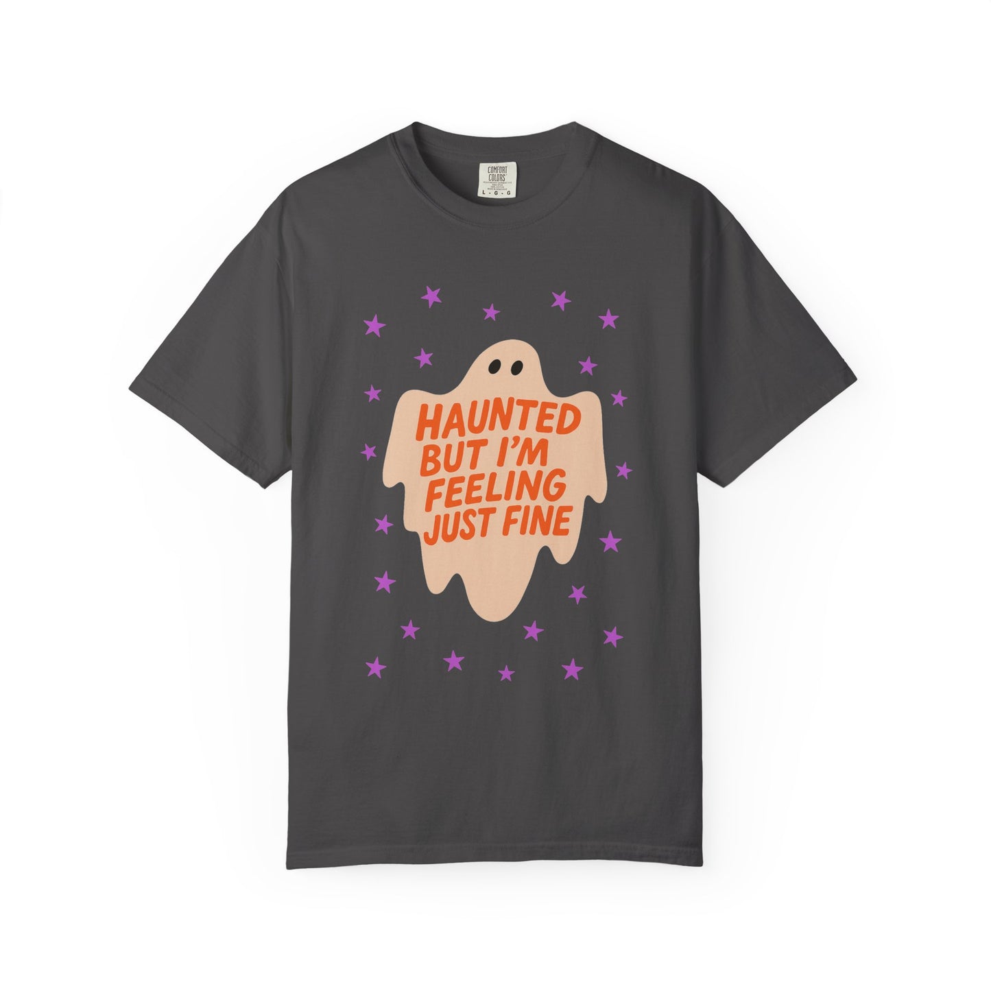 Haunted But I'm Feeling Just Fine Tee