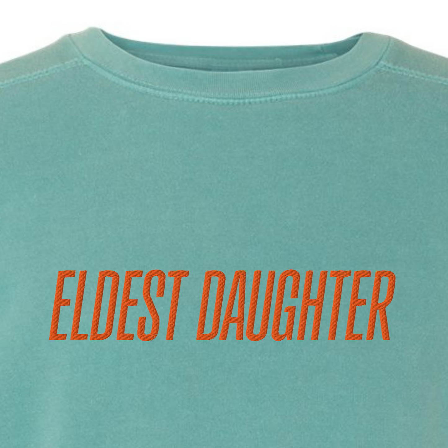 Eldest Daughter Embroidered Crewneck