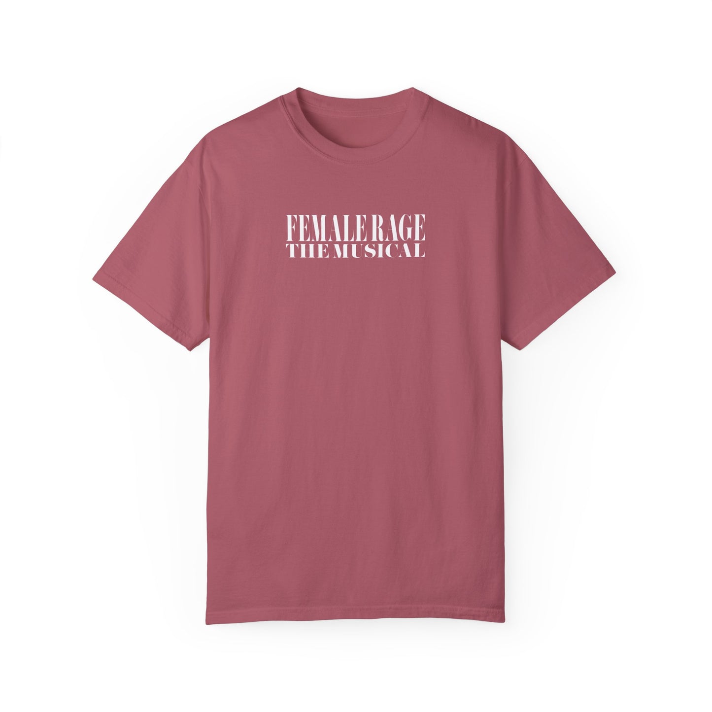 Female Rage The Musical Tee