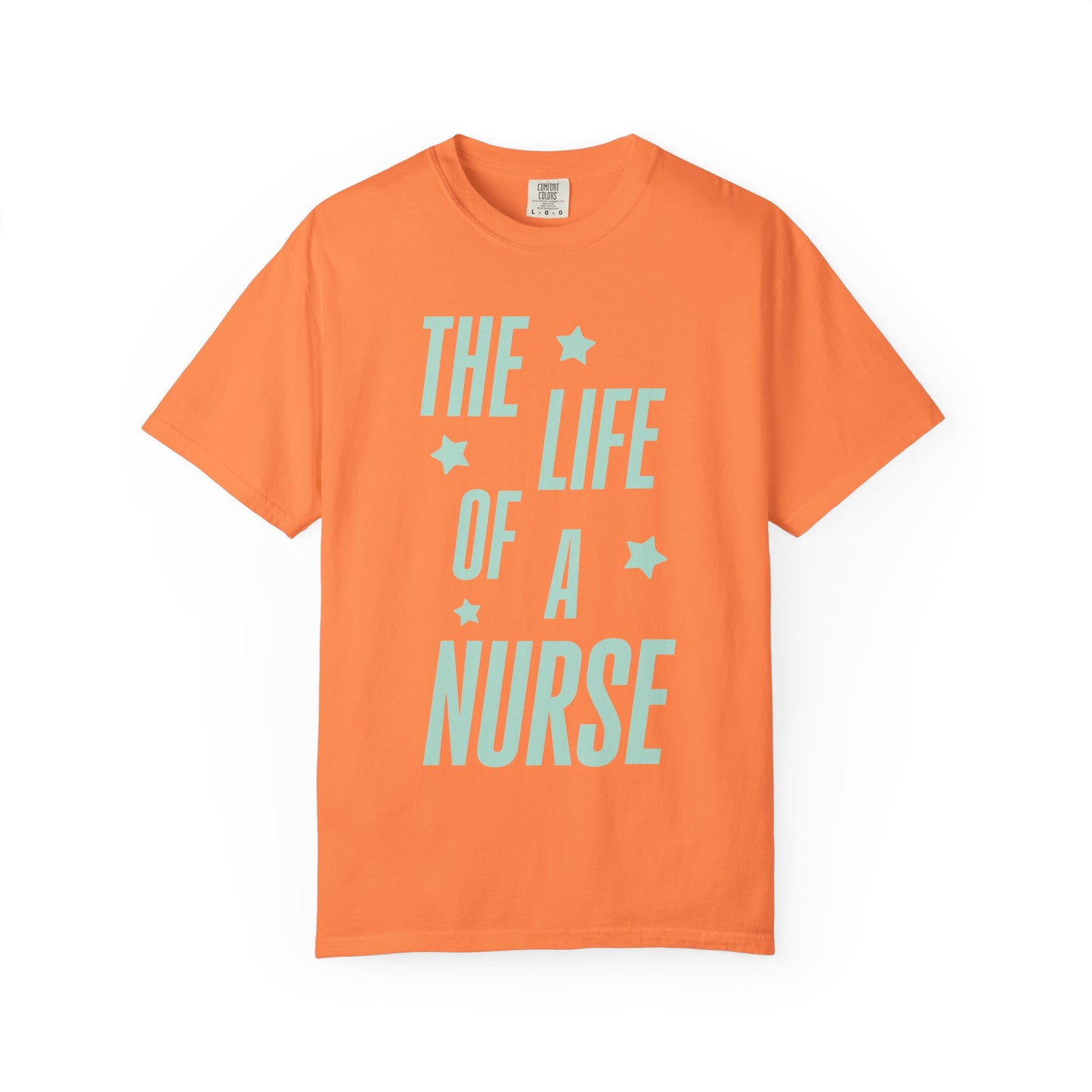 The Life of a Nurse Showgirl Tee