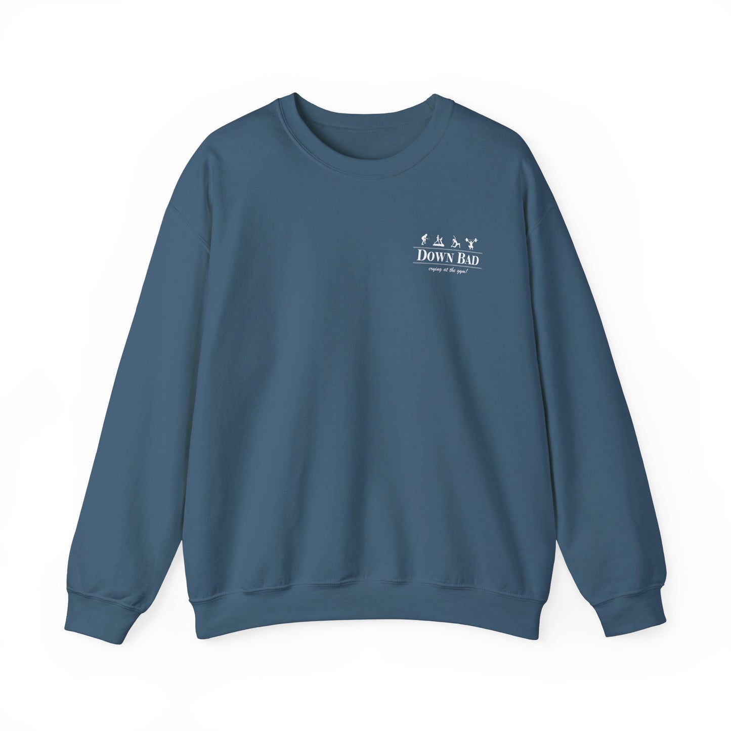 Down Bad Retro Gym Crewneck (Front and Back)