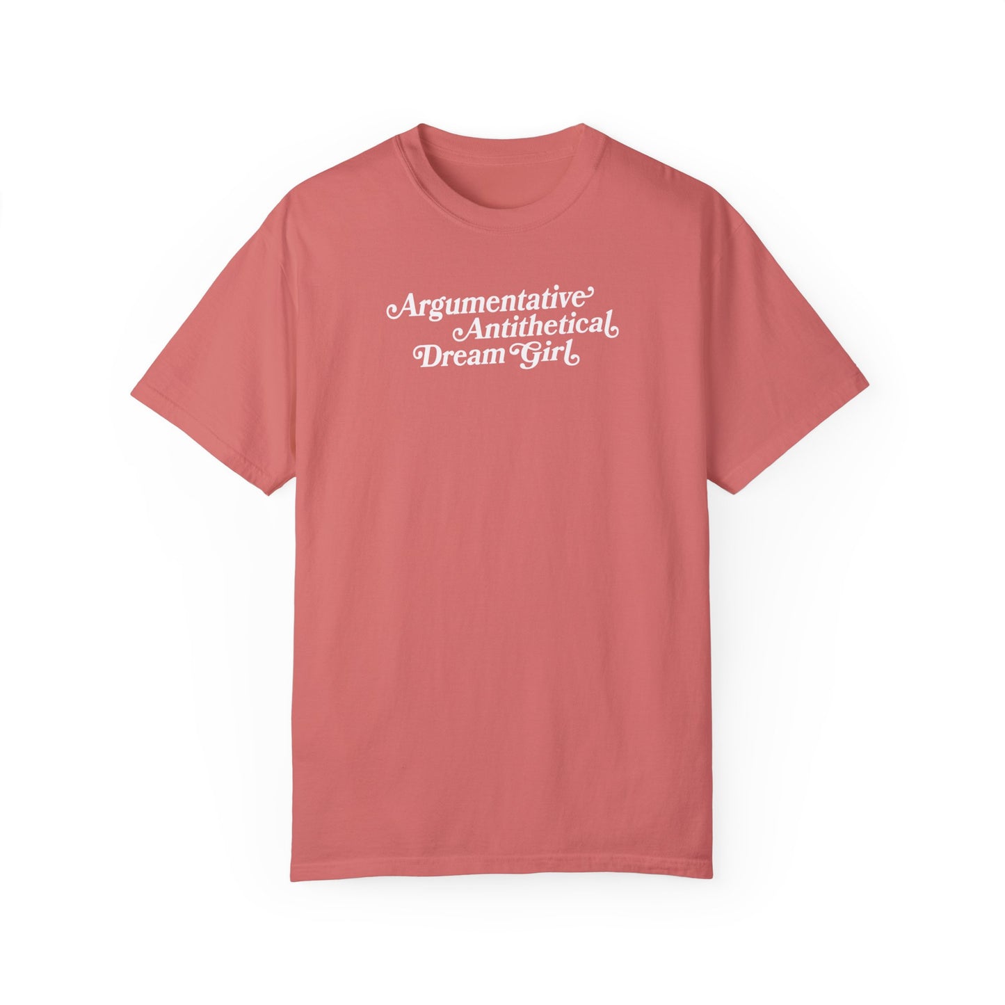 Argumentative Antithetical Dream Girl Shirt
