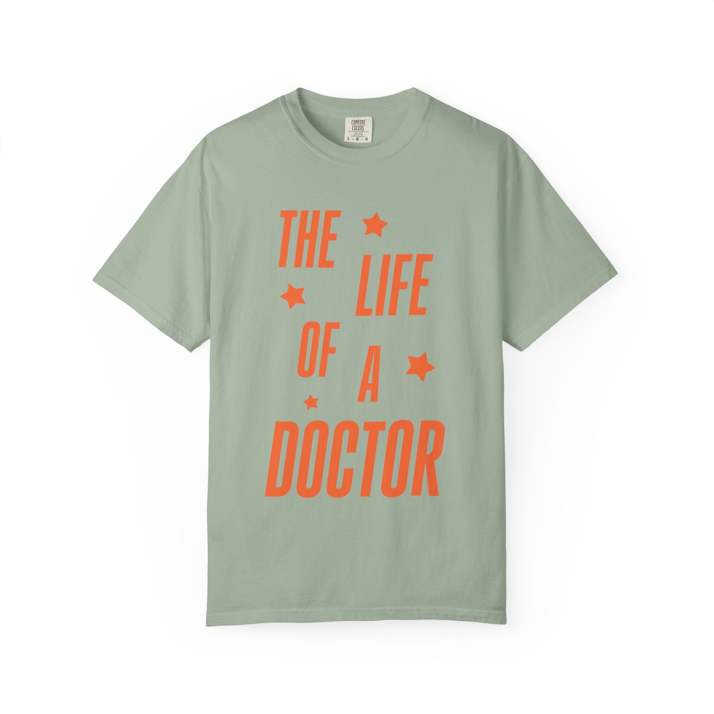 The Life of a Doctor Showgirl Tee