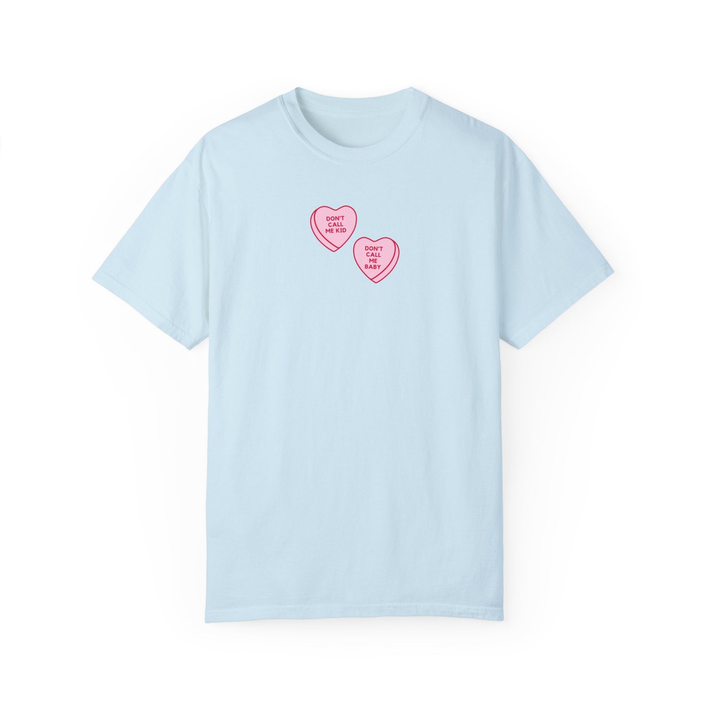 Don't Call Me Baby Heart Candy Tee
