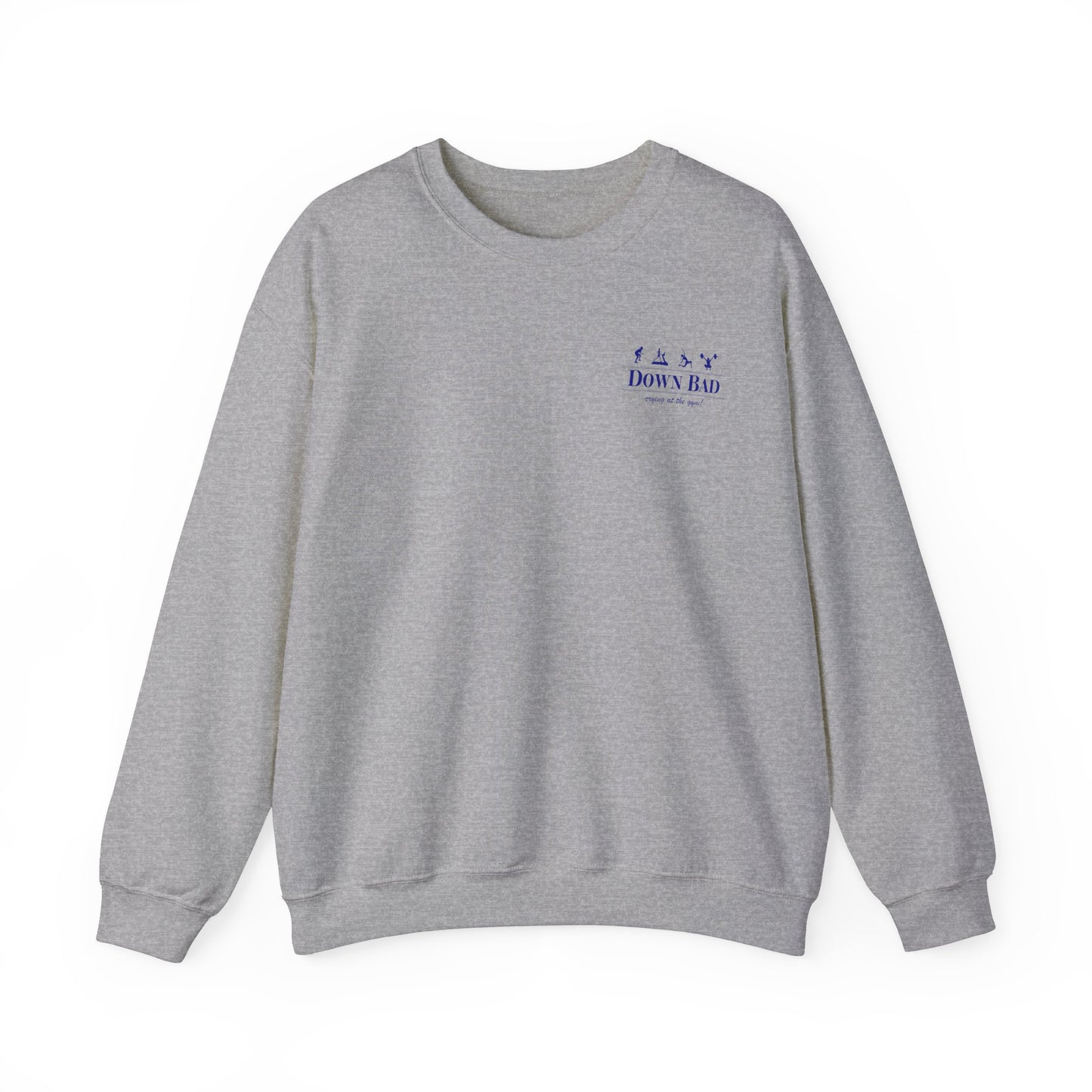 Down Bad Retro Gym Crewneck (Front and Back)