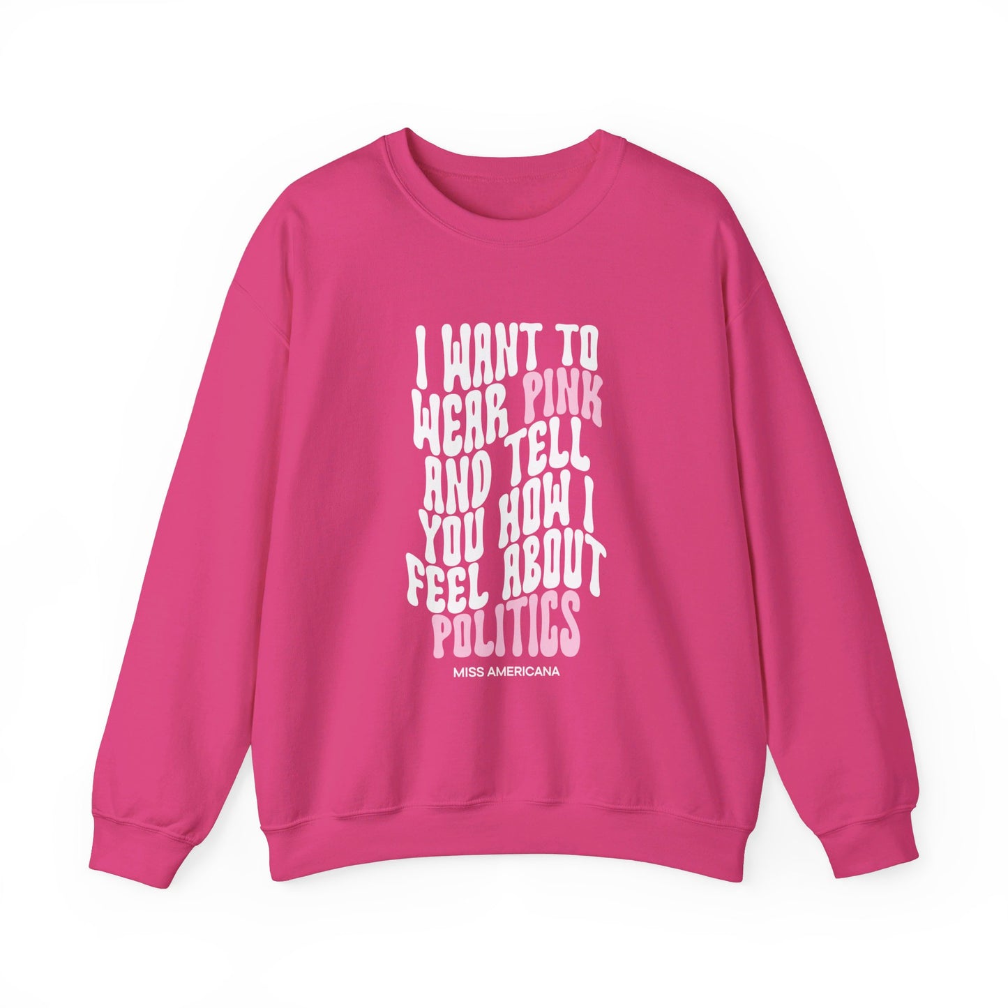 Pink and Politics Crewneck (Miss Americana)