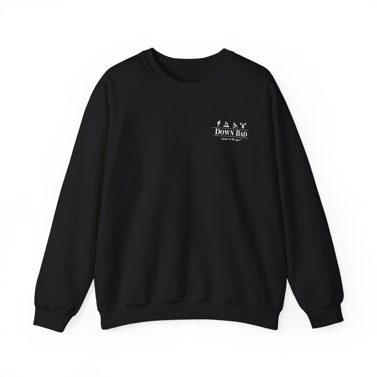 Down Bad Retro Gym Crewneck (Front and Back)