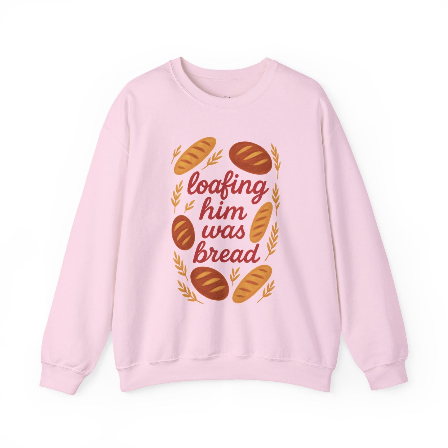 Loafing Him Was Bread Crewneck