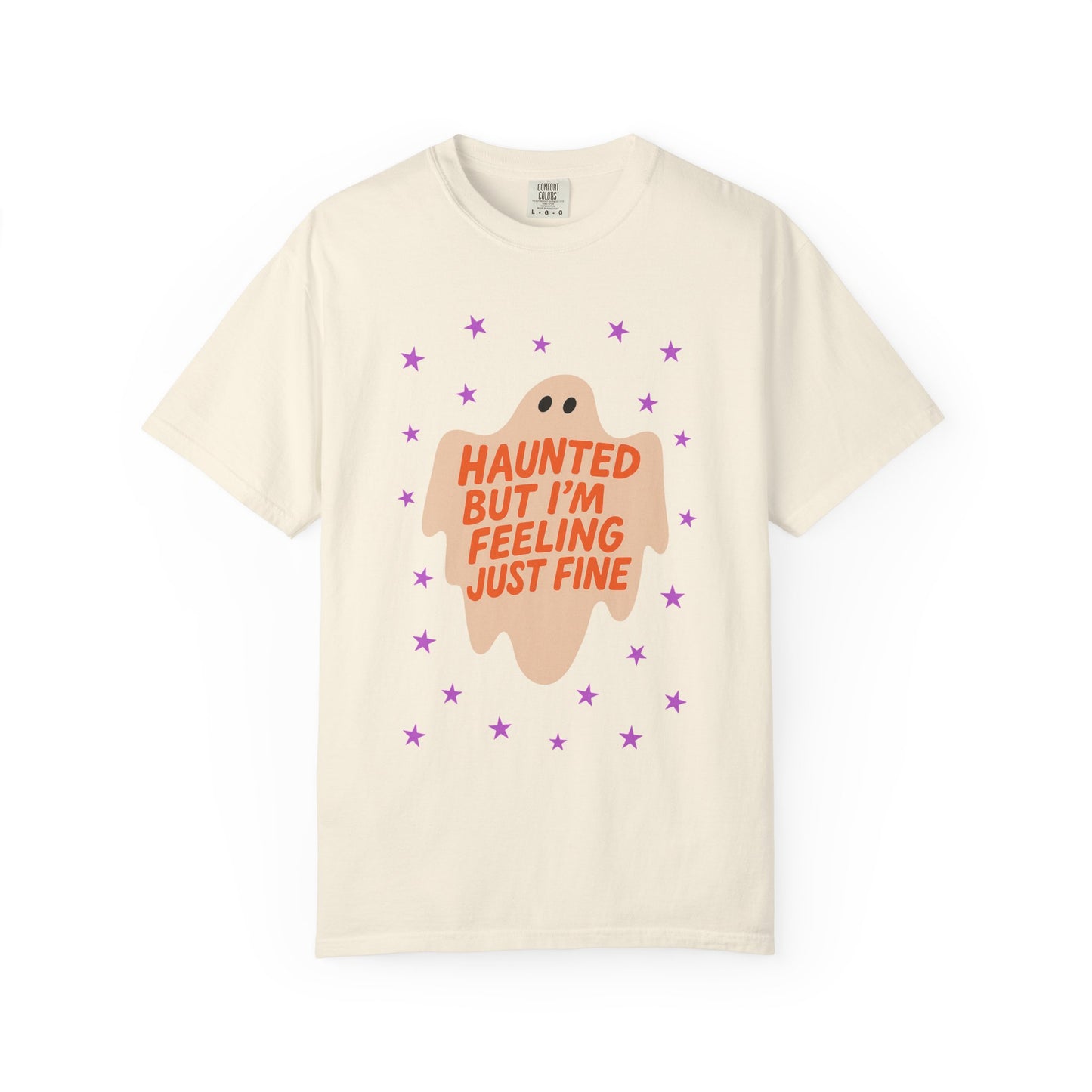 Haunted But I'm Feeling Just Fine Tee
