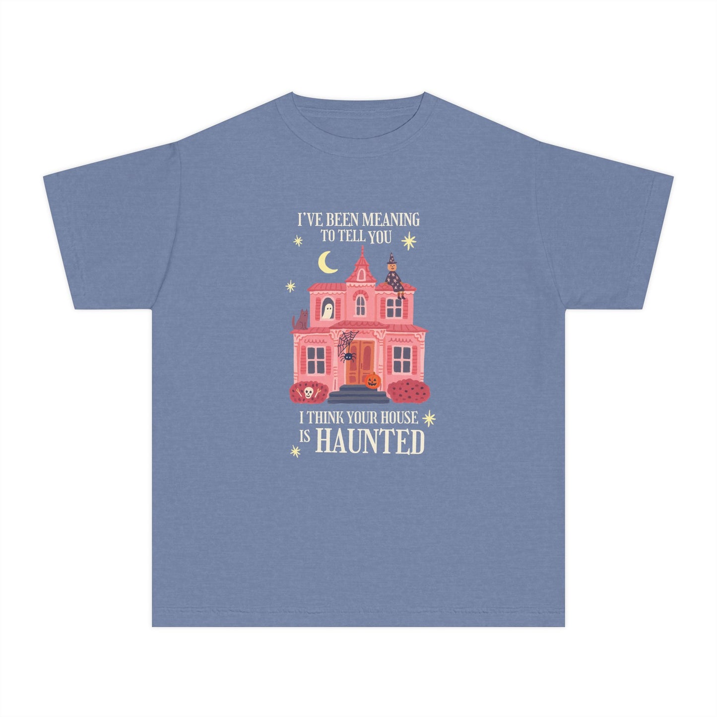 I Think Your House is Haunted Youth Tee
