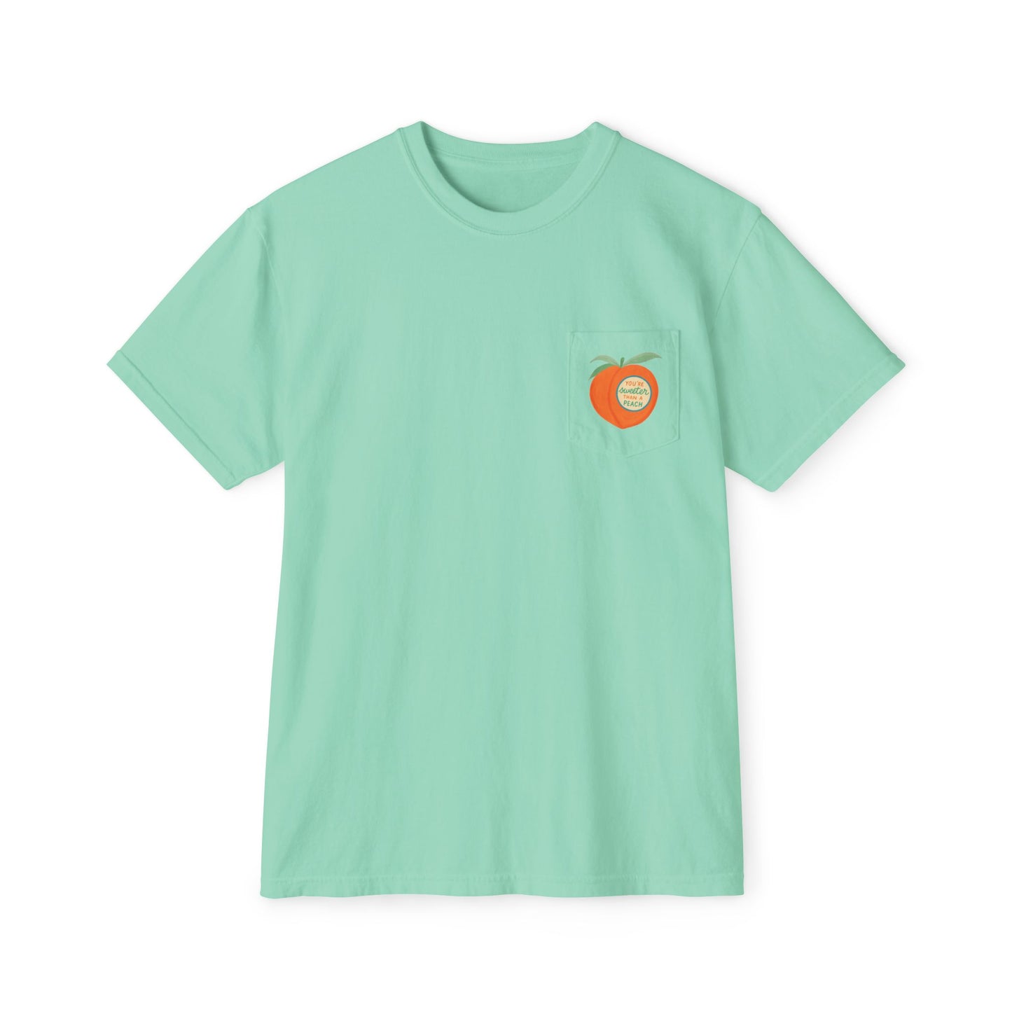 You're Sweeter Than A Peach Pocket Tee