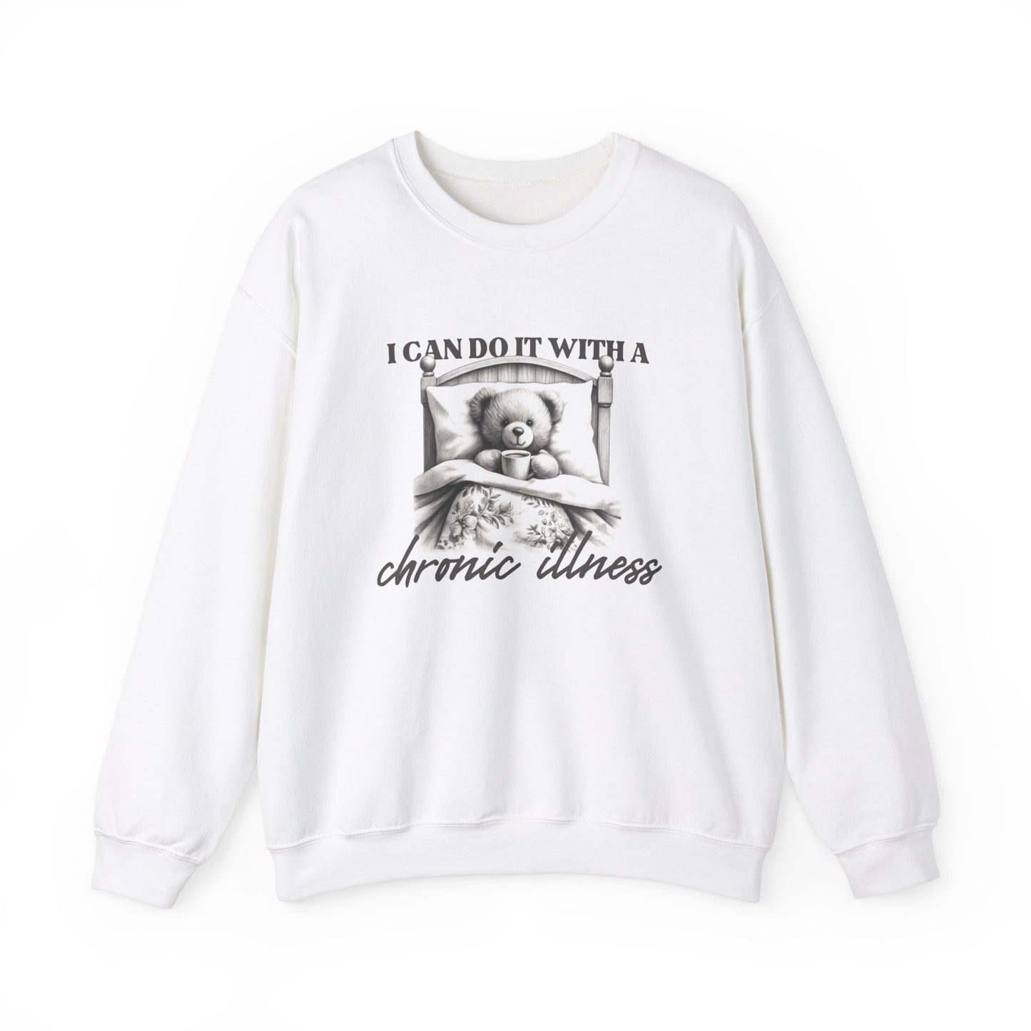 I Can Do It With a Chronic Illness Crewneck