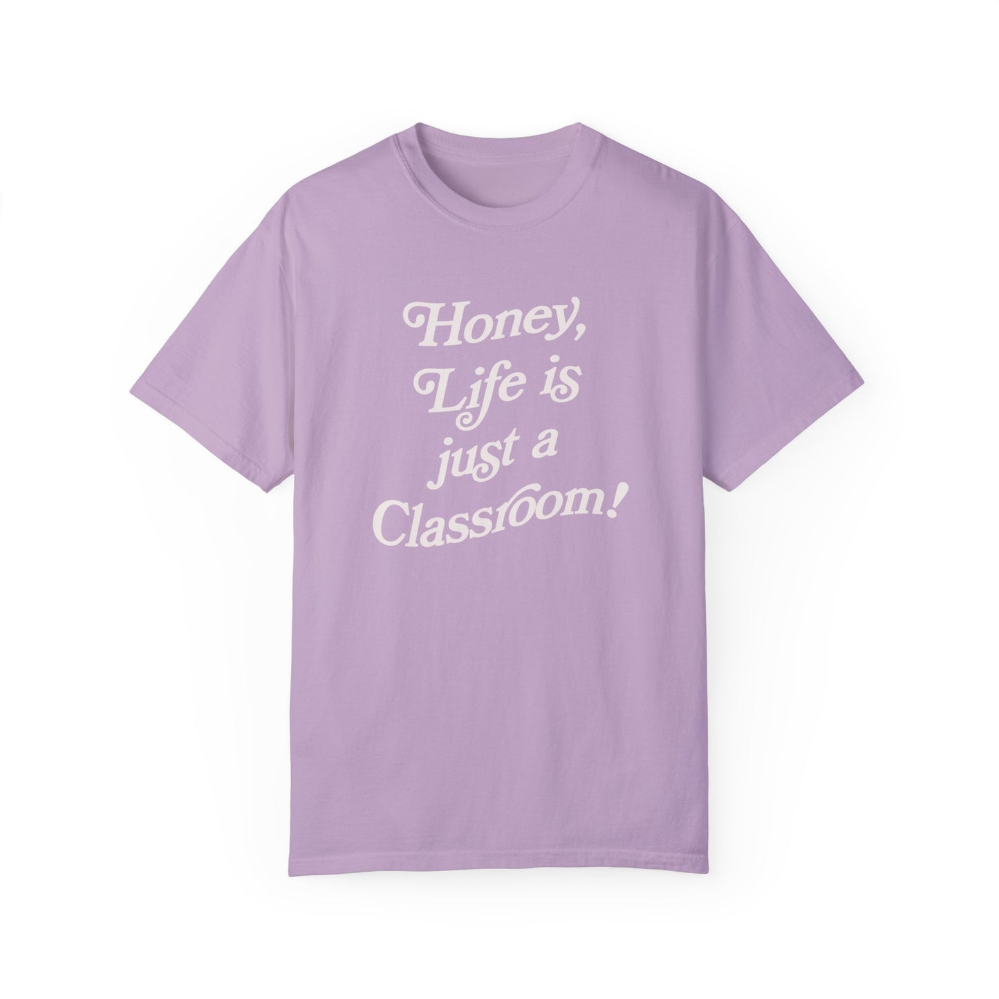 Life is Just a Classroom Retro Tee