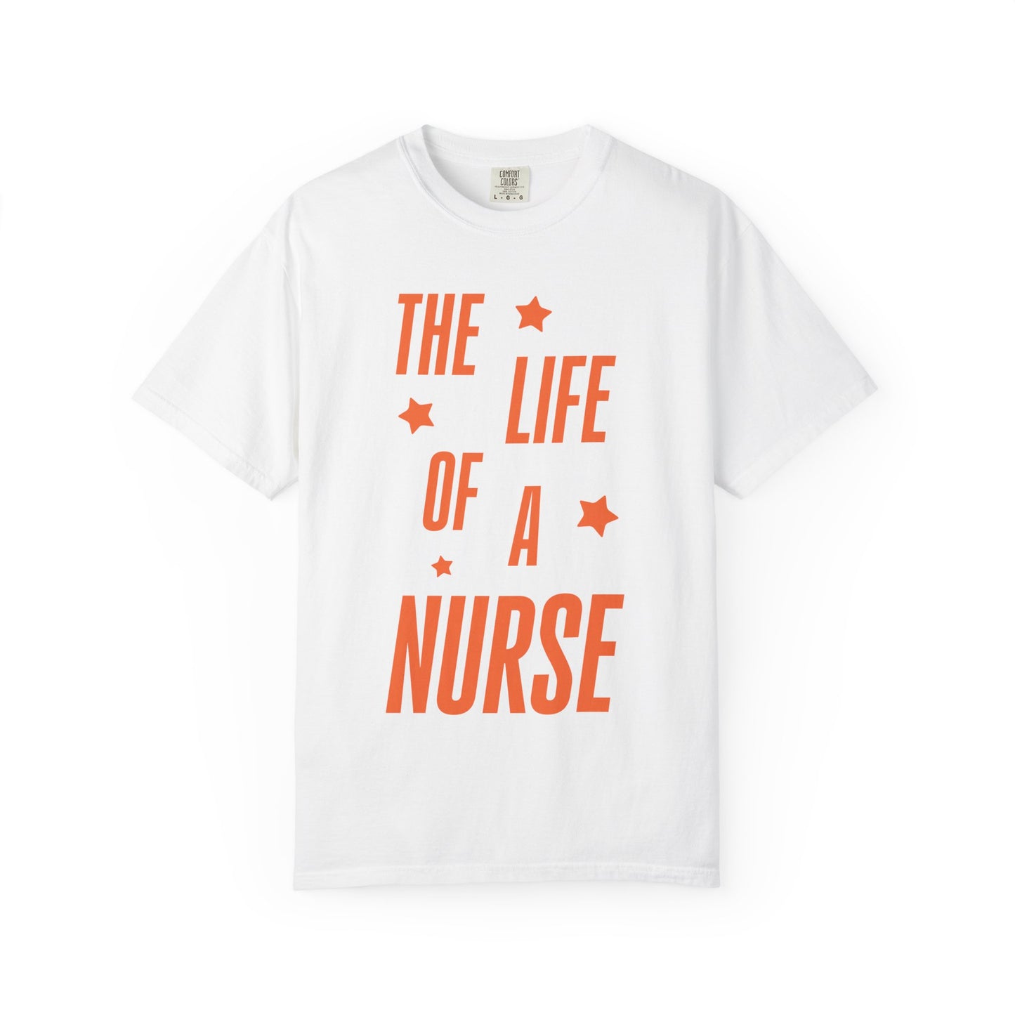 The Life of a Nurse Showgirl Tee