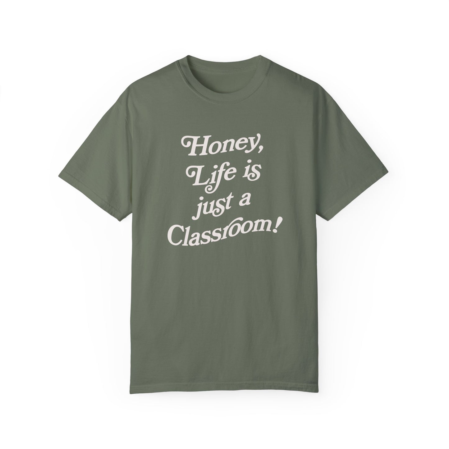 Life is Just a Classroom Retro Tee
