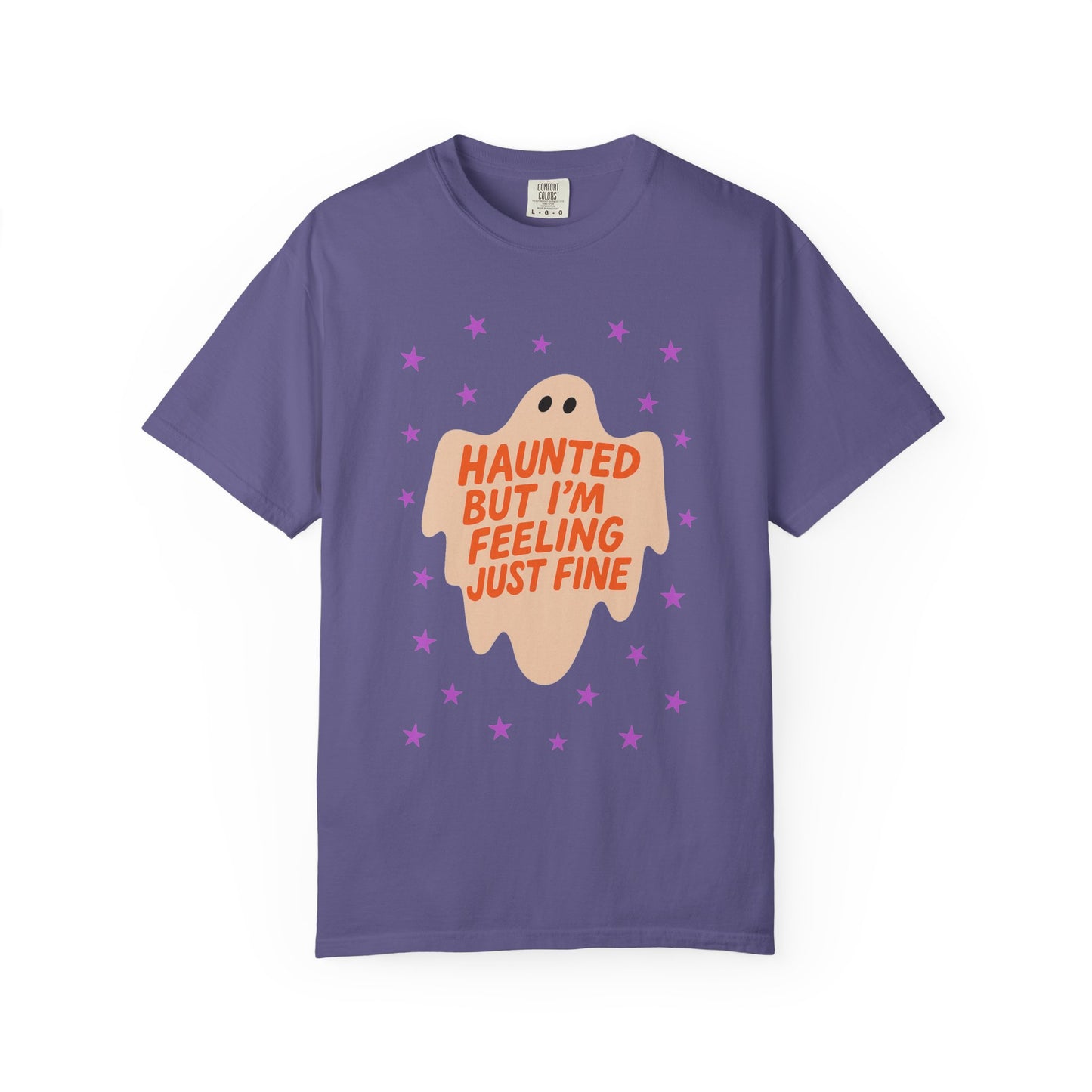 Haunted But I'm Feeling Just Fine Tee