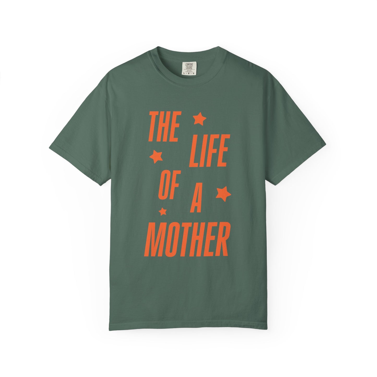 The Life of a Mother Showgirl Tee