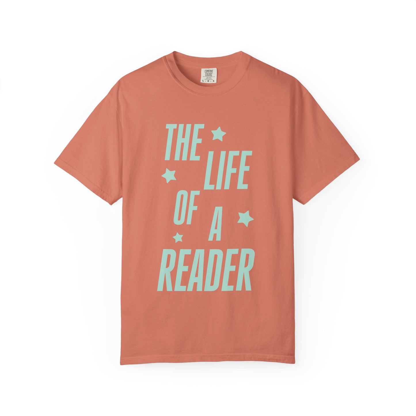 The Life of a Reader Showgirl Tee
