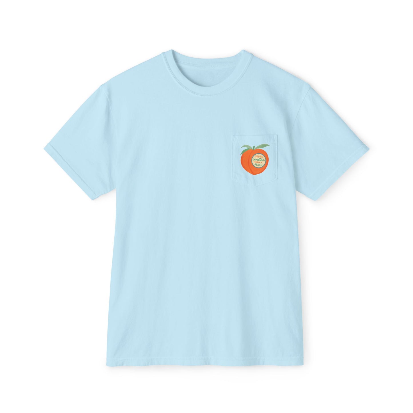 You're Sweeter Than A Peach Pocket Tee