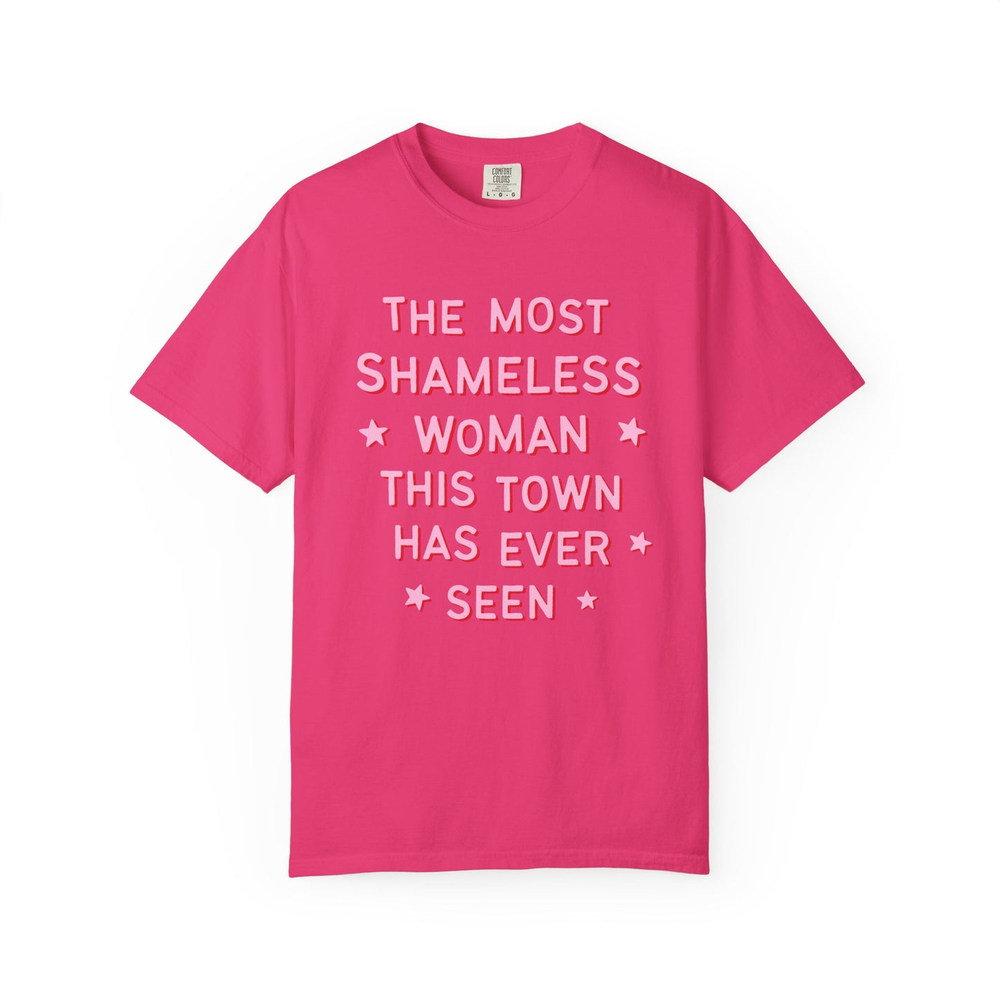 The Most Shameless Woman Tee