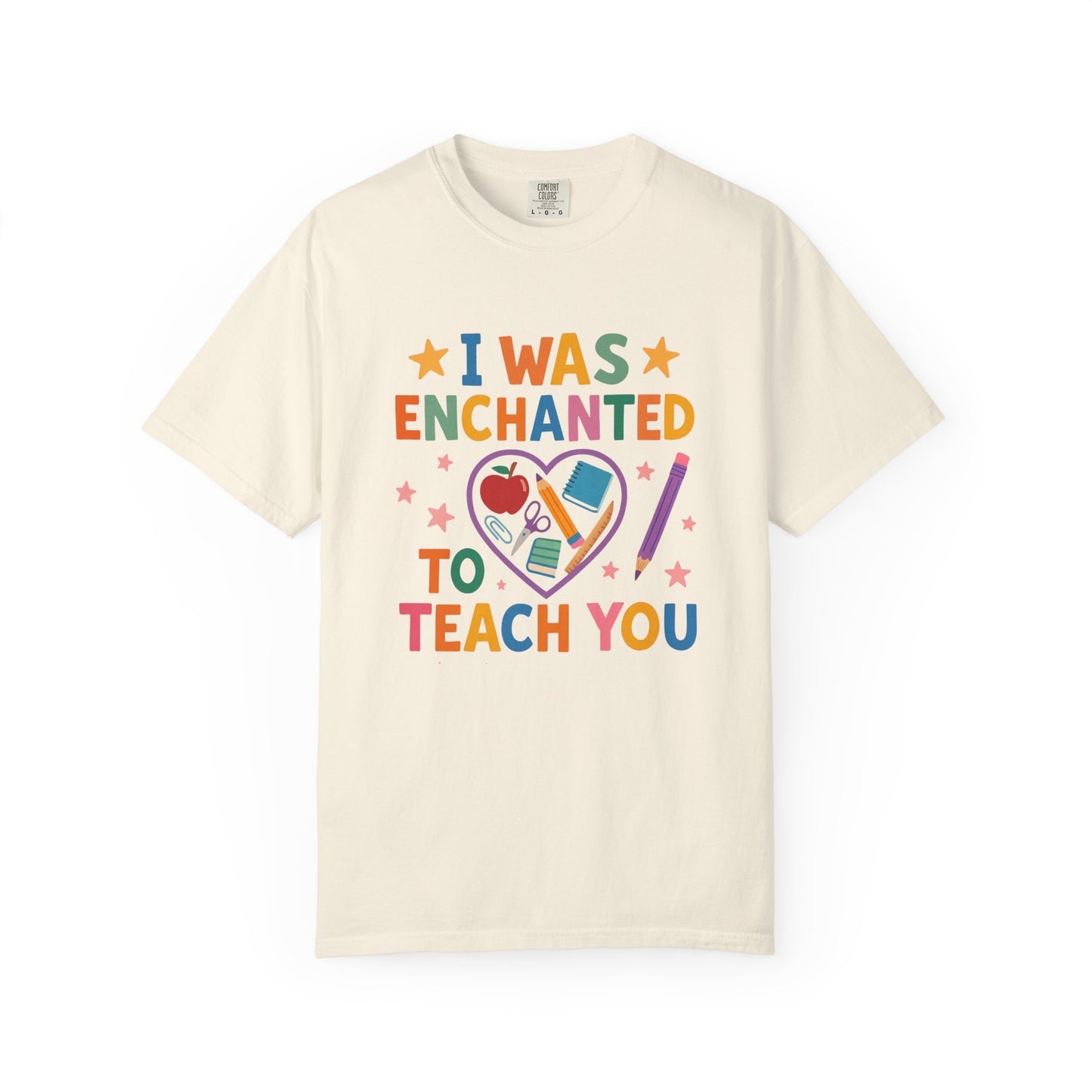 I Was Enchanted to Teach You Tee