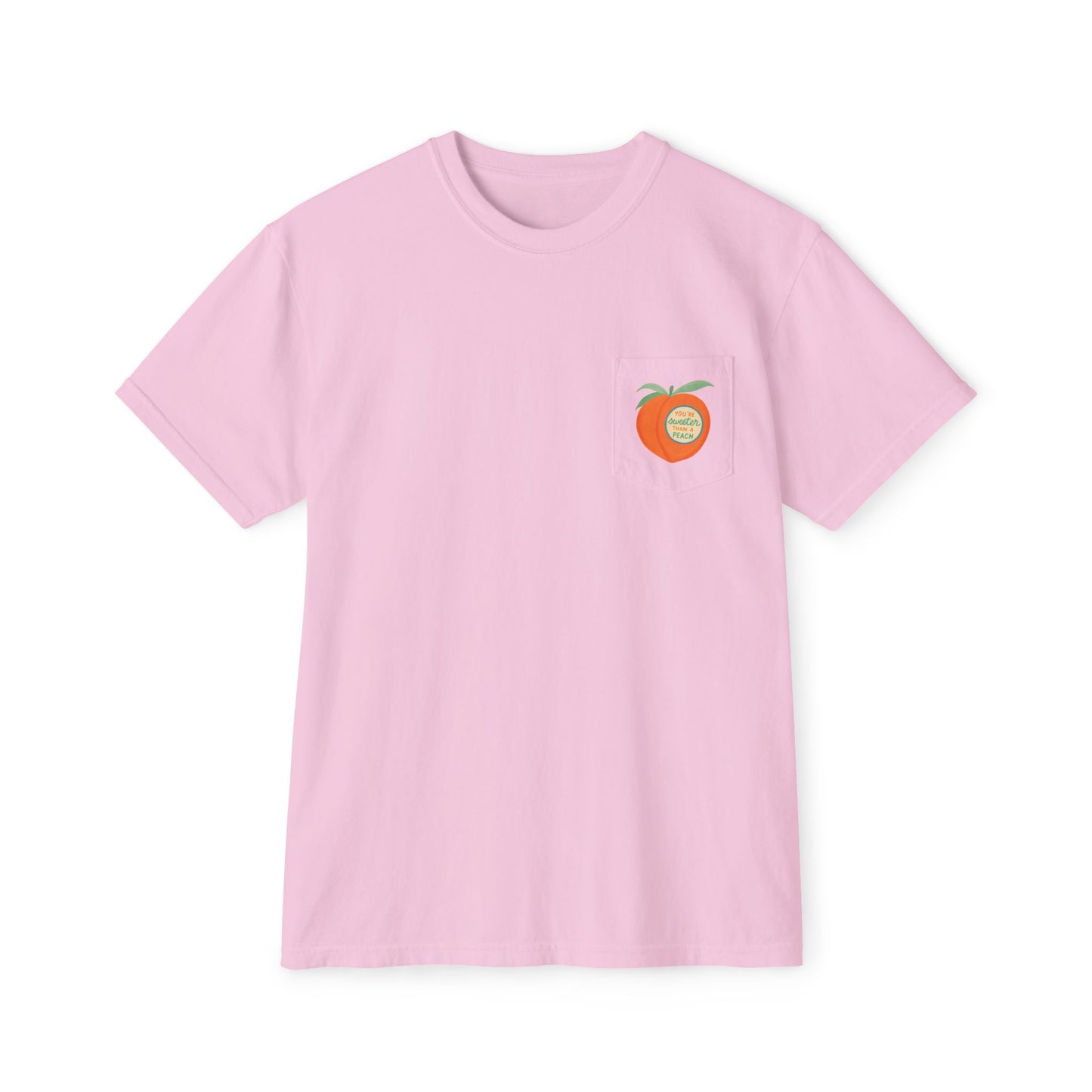 You're Sweeter Than A Peach Pocket Tee