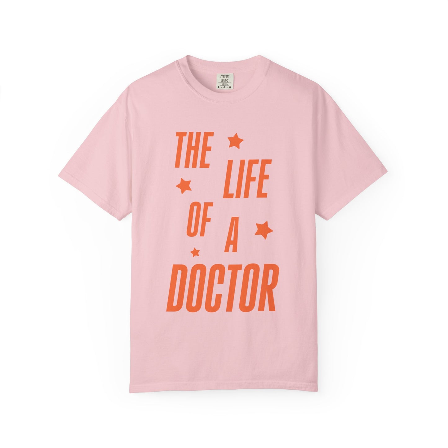 The Life of a Doctor Showgirl Tee
