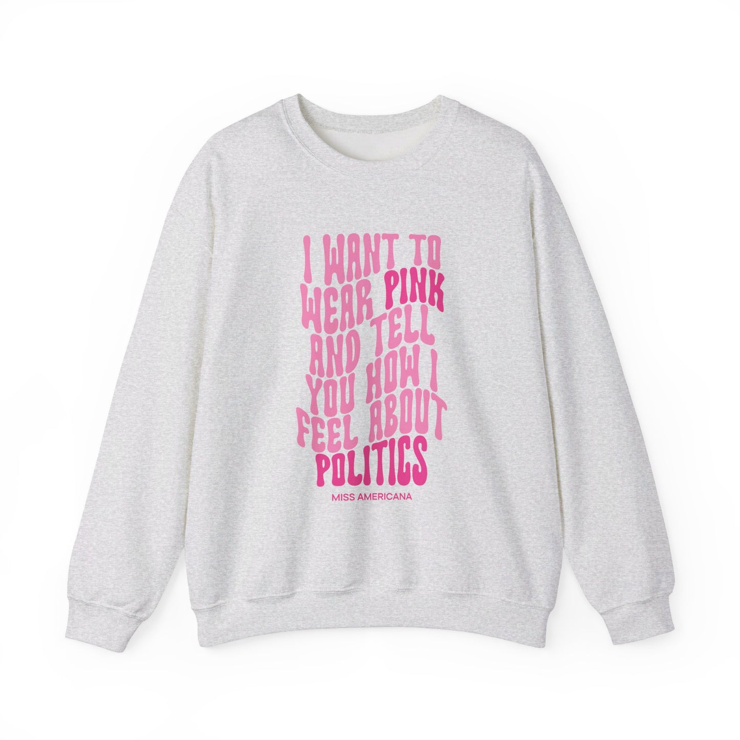Pink and Politics Crewneck (Miss Americana)