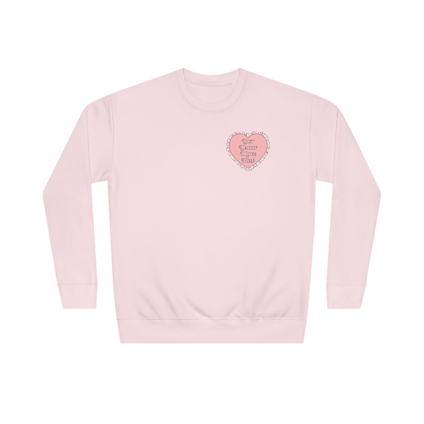 But Daddy I Love Him Lace Heart Crewneck