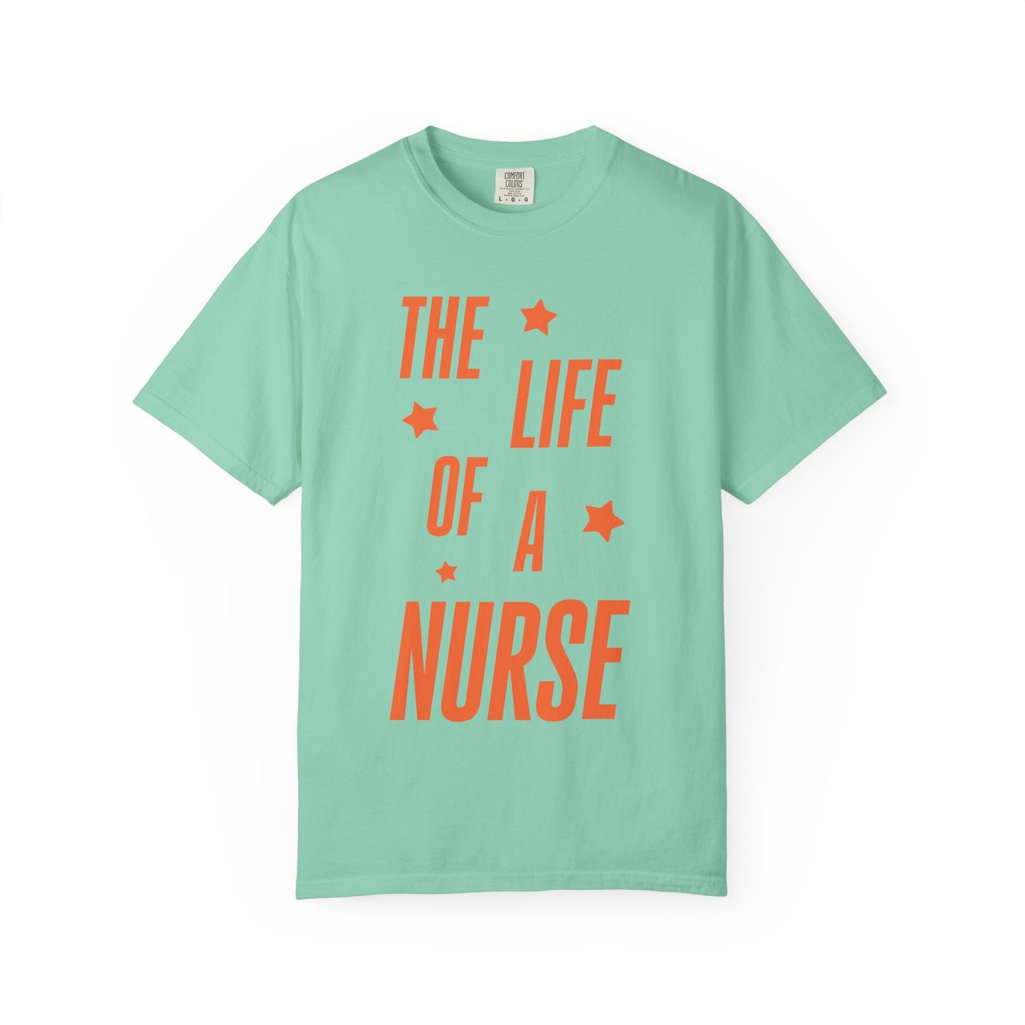 The Life of a Nurse Showgirl Tee