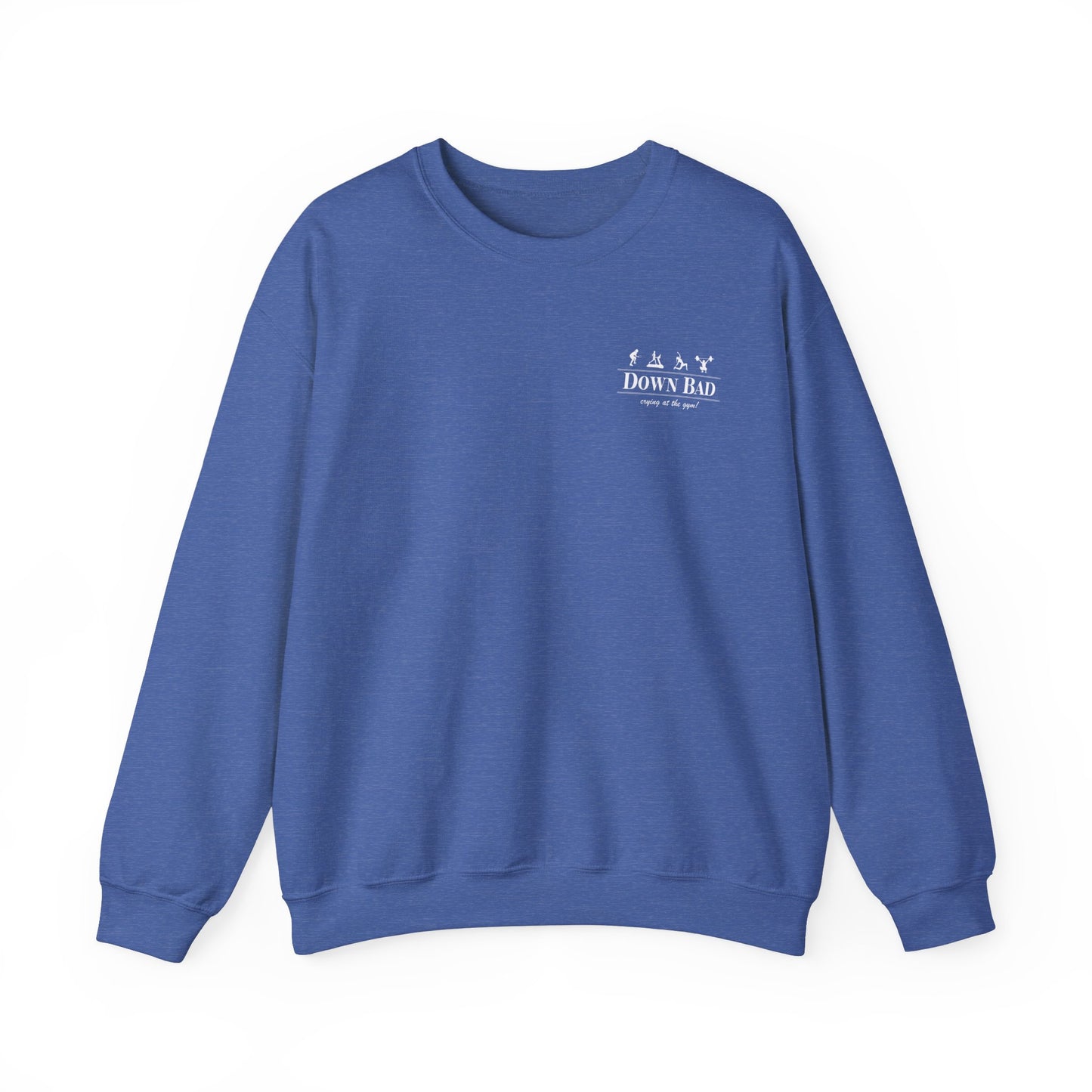 Down Bad Retro Gym Crewneck (Front and Back)