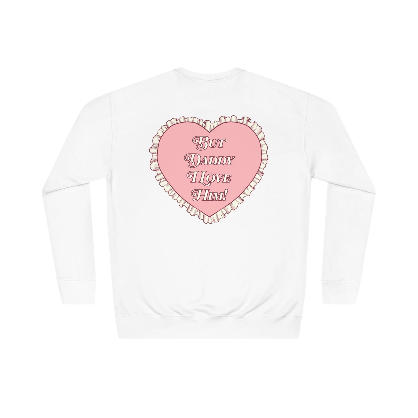 But Daddy I Love Him Lace Heart Crewneck