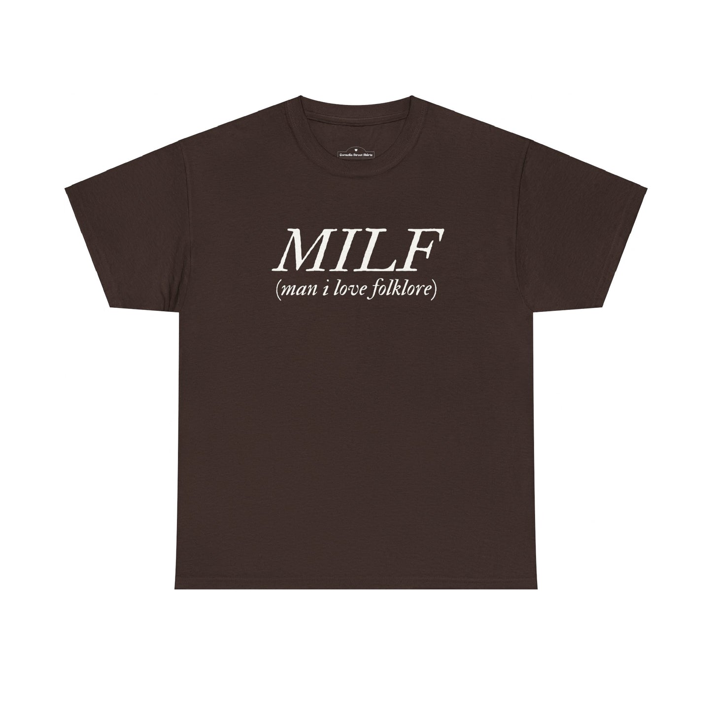 MILF (Man I Love Folklore) Tee