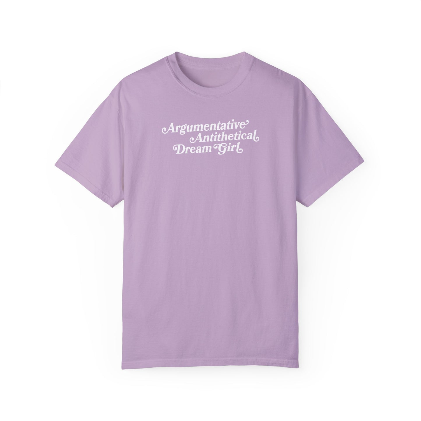 Argumentative Antithetical Dream Girl Shirt