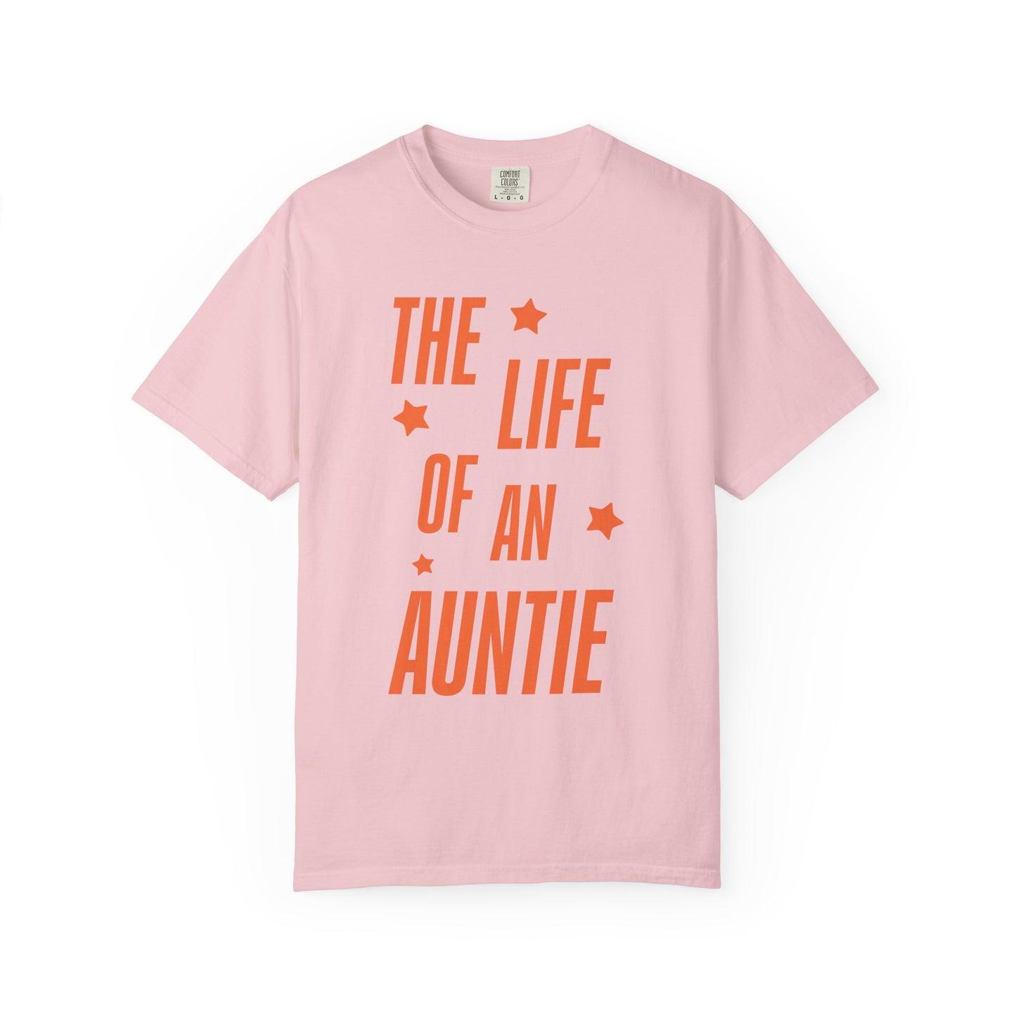 The Life of an Auntie Showgirl Tee