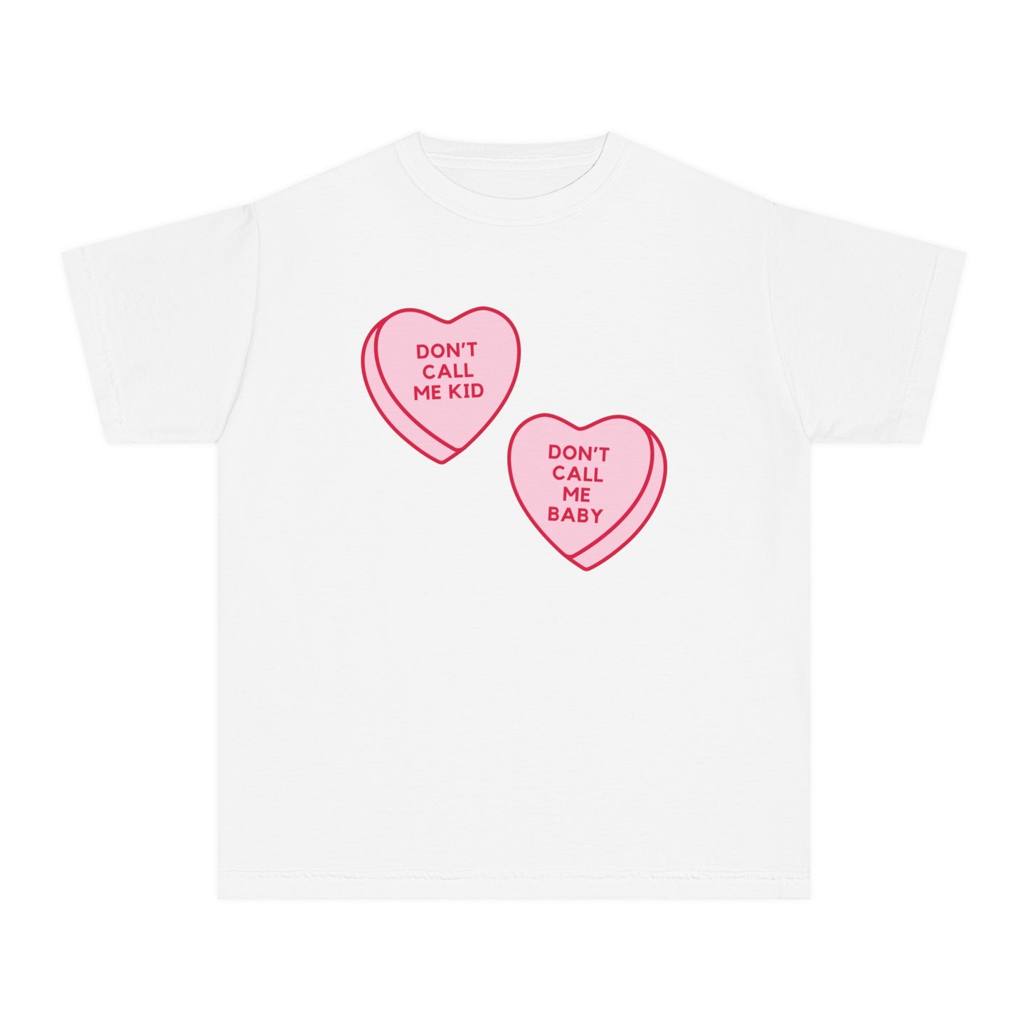Don't Call Me Baby Candy Heart Shirt (Youth)