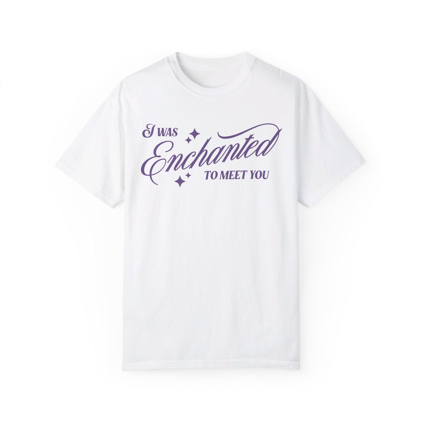 I Was Enchanted to Meet You Tee