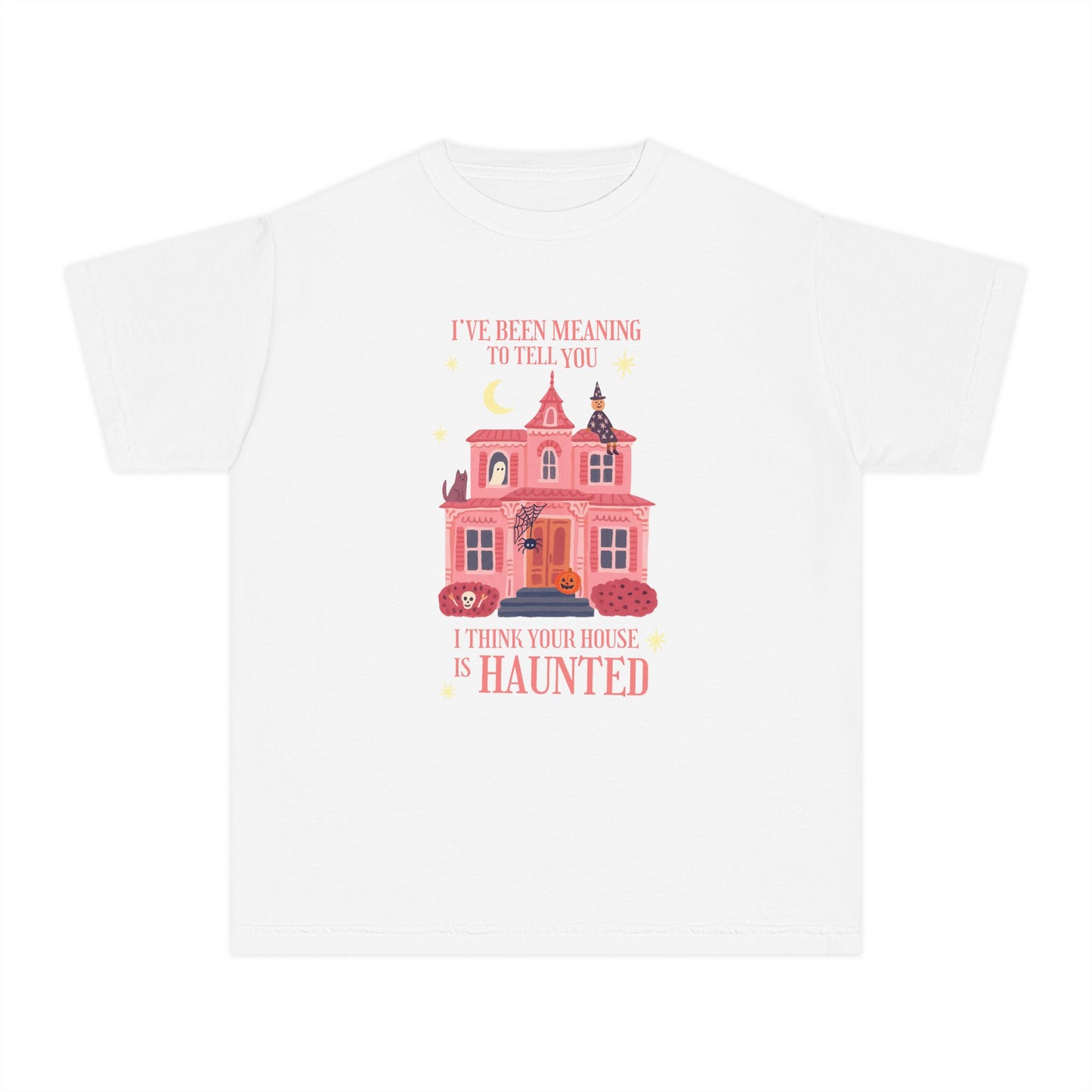 I Think Your House is Haunted Youth Tee