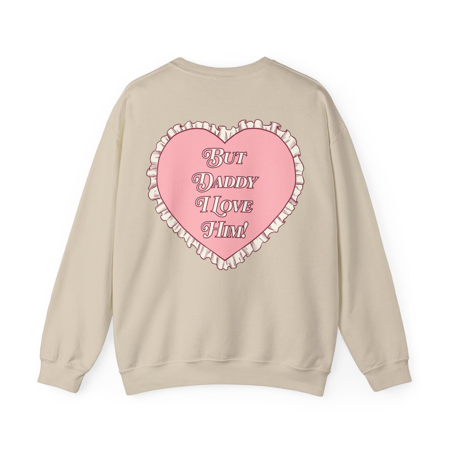 But Daddy I Love Him Lace Heart Crewneck