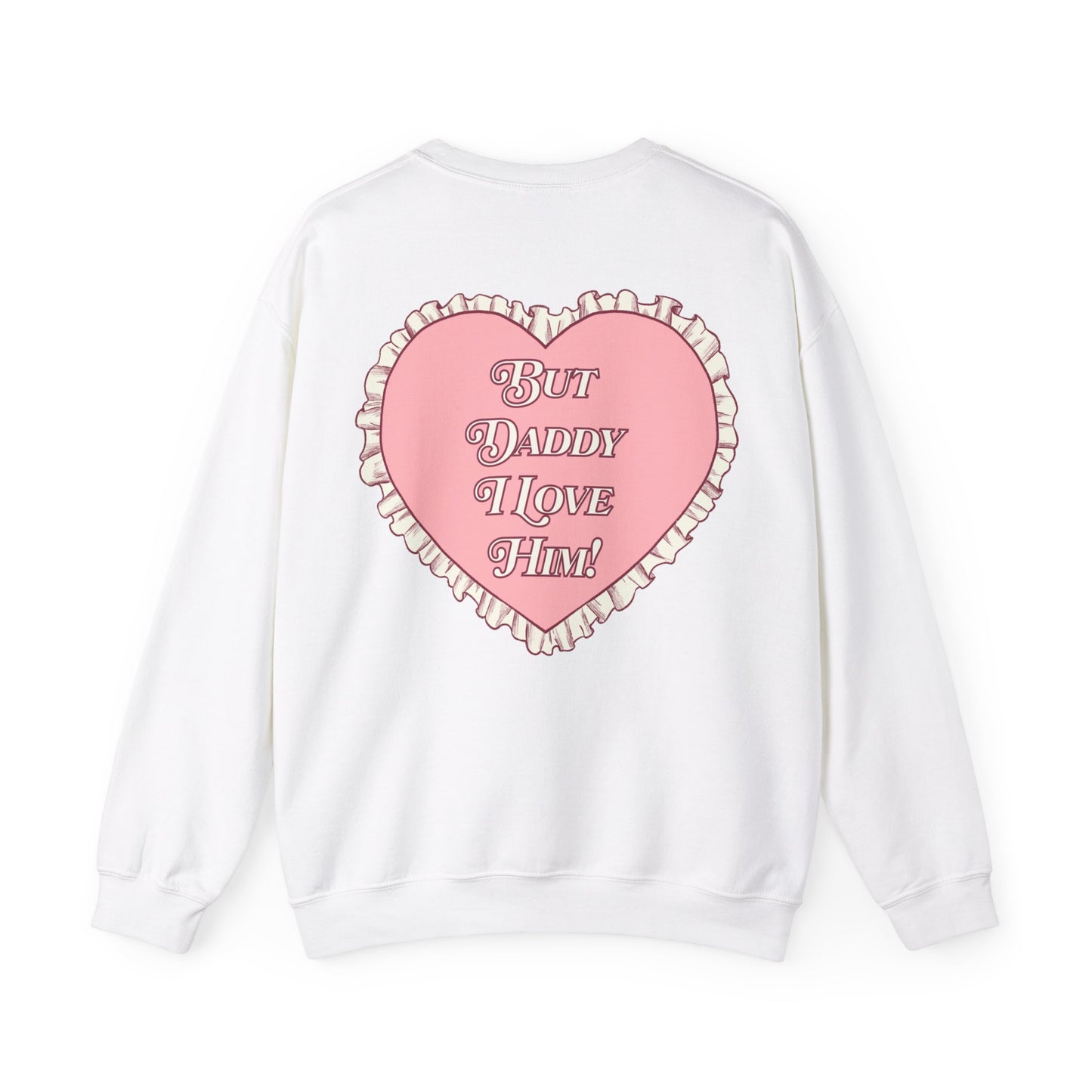 But Daddy I Love Him Lace Heart Crewneck