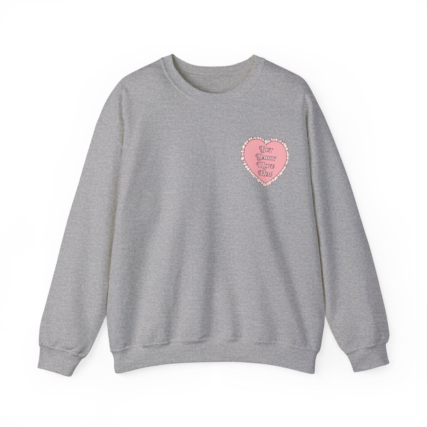 But Daddy I Love Him Lace Heart Crewneck