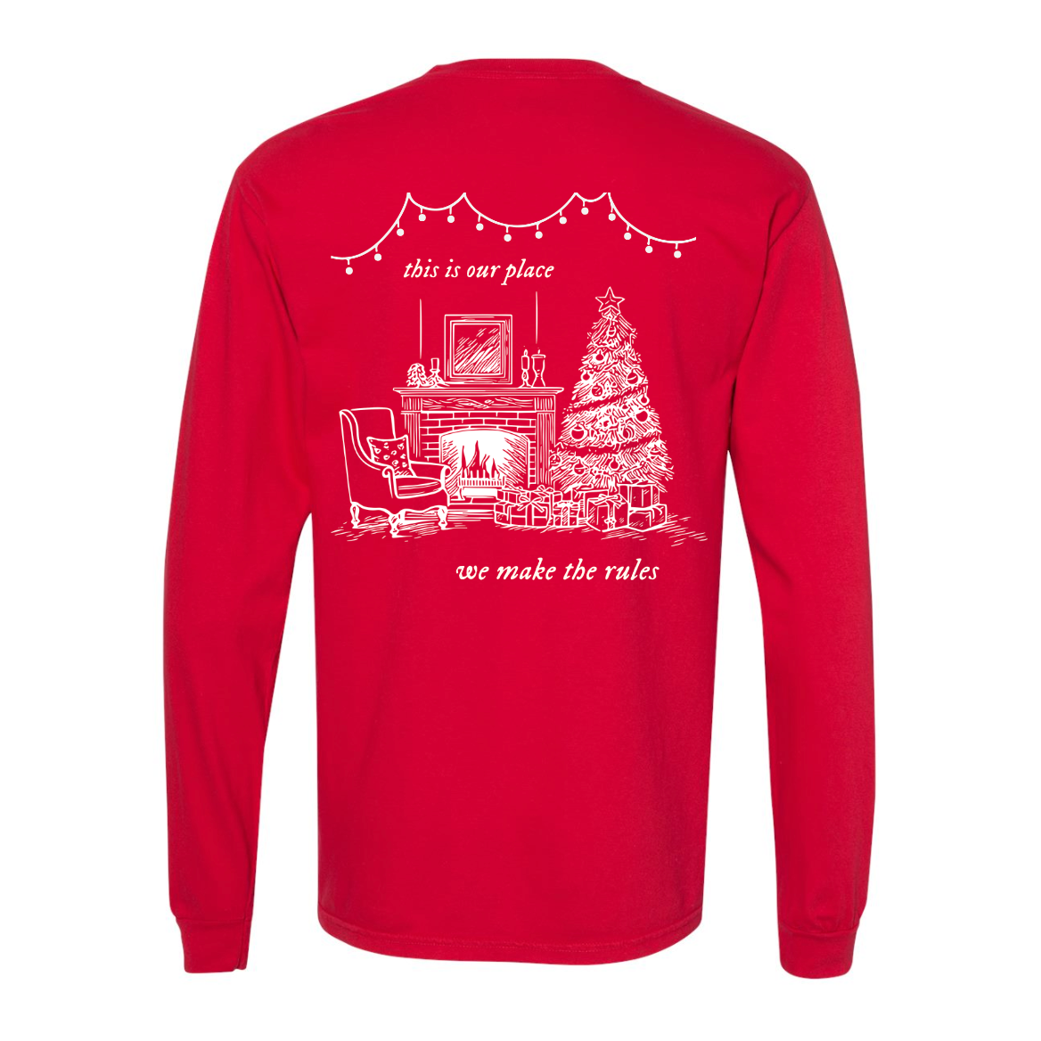 We Could Leave the Christmas Lights Up Long Sleeve Tee