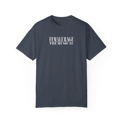 Female Rage The Musical Tee