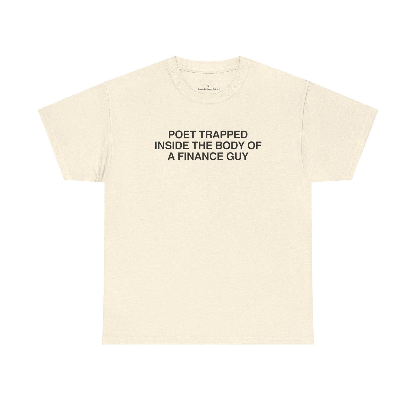 Poet Trapped Inside a Finance Guy Shirt