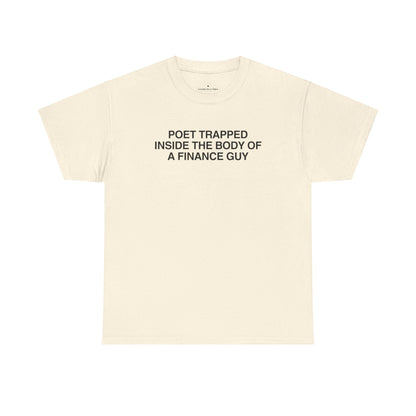 Poet Trapped Inside a Finance Guy Shirt