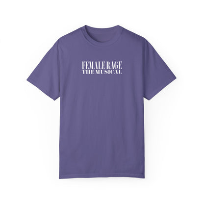 Female Rage The Musical Tee