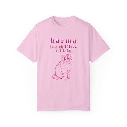 Karma is a Childless Cat Lady Tee